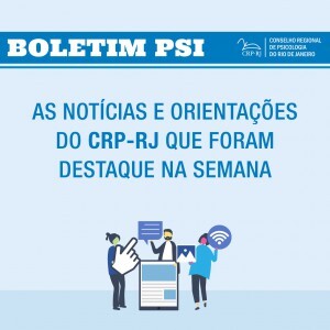 boletim-psi-as-noticias-e-orientacoes-do-crp-rj-que-foram-destaque-durante-a-semana-65
